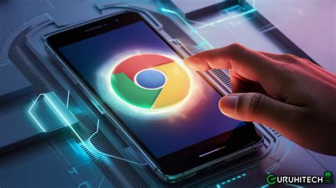 Chrome Mobile Arriva Il Nuovo Aggiornamento Con Tante Novit Guruhitech