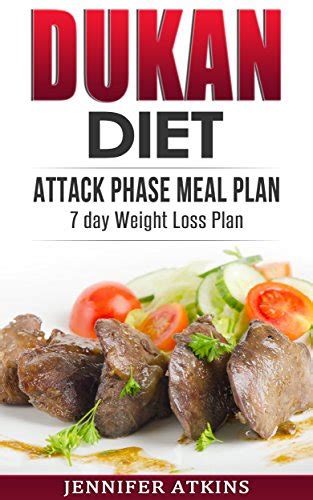 DUKAN DIET: Attack Phase Meal Plan: 7 Day Weight Loss Plan (Dukan Diet ...