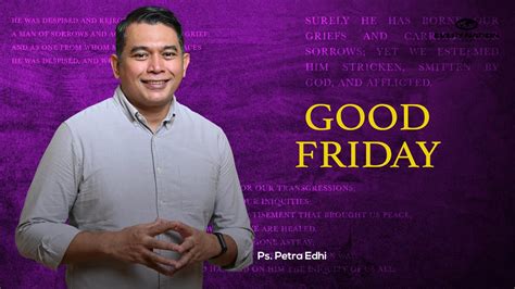 Ibadah Jumat Agung Online 7 April 2023 Good Friday Ps Petra Edhi