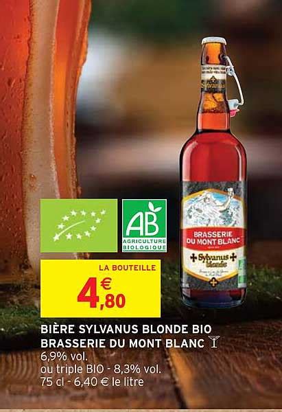 Offre Bière Sylvanus Blonde Bio Brasserie Du Mont Blanc chez Intermarche