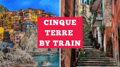 Cinque Terre by Train: Cinque Terre, Italy Train Travel Guide