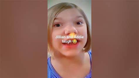 Jillian And Addie Laugh Youtube