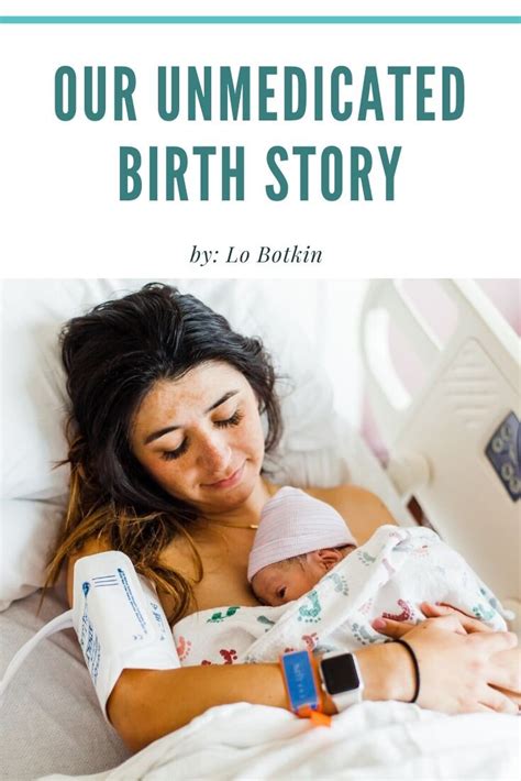 Unmedicated Birth Story — Lo Botkin