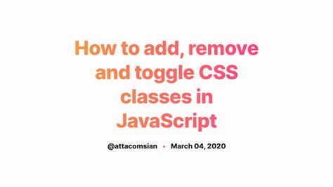 How To Add Remove And Toggle Css Classes In Javascript