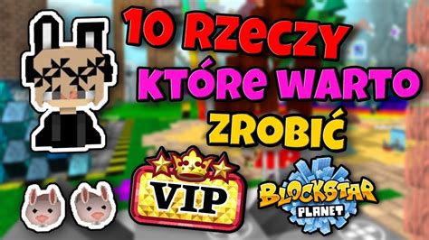 10 Rzeczy Które Warto Zrobić Będąc VIP na BlockStarPlanet YouTube