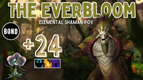 The Everbloom 24 Fortified Volcanic Spiteful Elemental Shaman POV