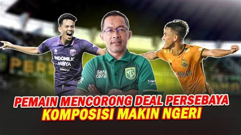 Dua Deal Makin Ngeri Persebaya Aji Santoso Jago Racik Pemain Lokal