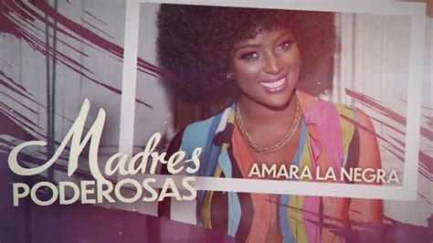 La Verdadera Historia De Amara La Negra Y Sus Hijas YouTube