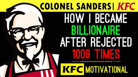 Kfc Inspirational Story Colonel Harland Sanders Motivational