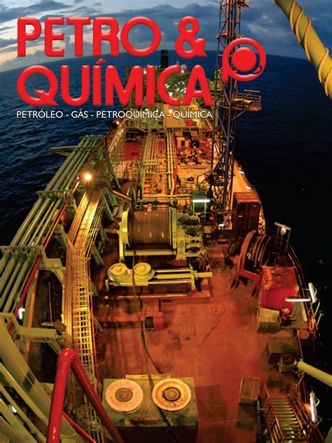 Revista Petro Qu Mica N By Editora Valete Issuu