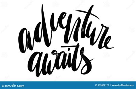 Adventure Awaits Hand Lettering For Your Design Stock Vector