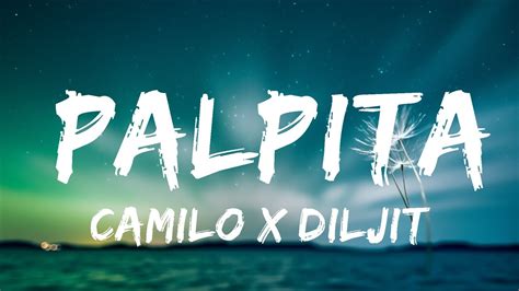 Camilo X Diljit Dosanjh Palpita Top Best Songs Youtube