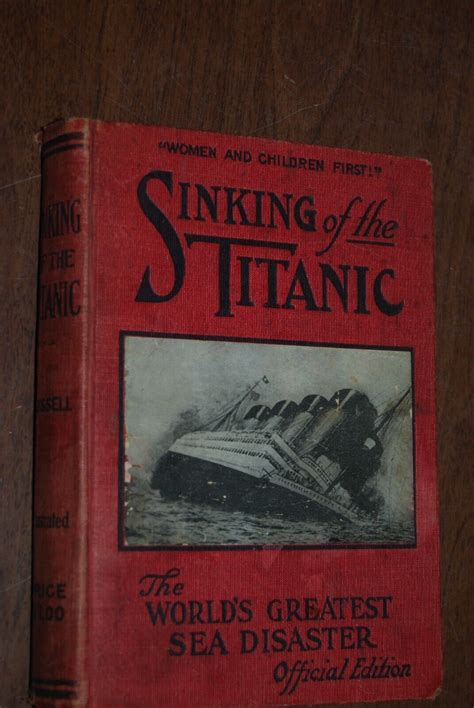 1912 Sinking Of The Titanic The World S Greatest Disaster Official Edition 4605886760