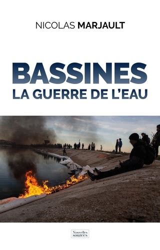 Bassines La Guerre De Leau Nicolas Marjault