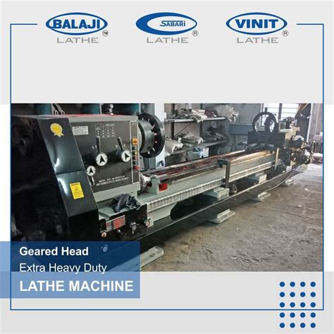 Balaji VGH 406 Geared Head Extra Heavy Duty Lathe Machine Range Of