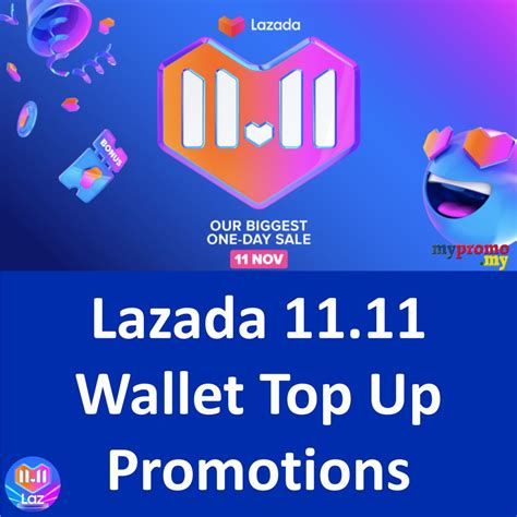 Lazada 11 11 Wallet Top Up Promotions January 2025 Mypromo My