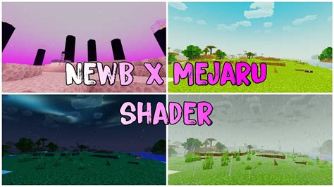 NewB X Mejaru Shader Shader Nhẹ Đẹp Chân Thật Giành Cho Máy Yếu