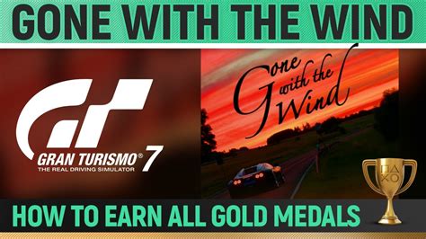 Gran Turismo All Gone With The Wind Mission Challenges How To