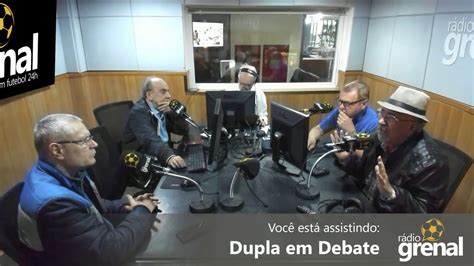 Dupla Em Debate R Dio Grenal Ao Vivo Youtube