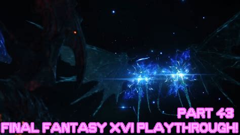 BAHAMUT BOSS FIGHT PART ONE Final Fantasy XVI Playthrough Part 43