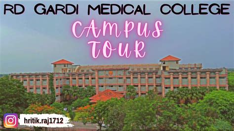 Rd Gardi Medical College Rdgmc Ujjain Detailed Campus Tour Hritik Raj Youtube