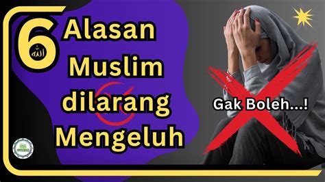 Alasan Umat Islam Dilarang Mengeluh Youtube