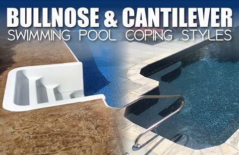 Bullnose And Cantilever Swimming Pool Coping Styles