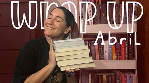 TODOS los libros que leí en Abril wrap up Abril YouTube