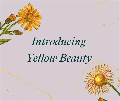 Introducing Yellow Beauty Green Tree Beauty Inc