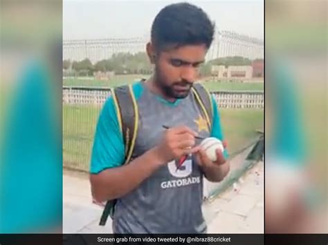 Big Fan Of You Babar Azam Obliges Excited Fan Signs Cricket Ball