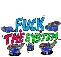 Fuck The System GIFs Tenor