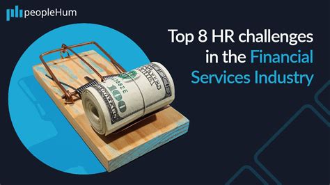 Top 8 Hr Challenges In The Financial Services Industry Peoplehum