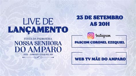 LIVE DE LANÇAMENTO FESTA DA PADROEIRA 2022 IGREJA MATRIZ DE N