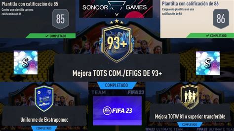 FIFA 23 MEJORA TOTS EFIGS DE 93 MEJORA TOW 81 O SUPERIOR