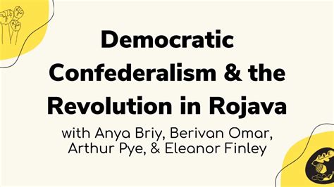 Democratic Confederalism and the Revolution in Rojava | Institute for ...