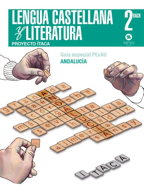 Lengua Castellana y Literatura 2º Bachillerato Sansy Ediciones