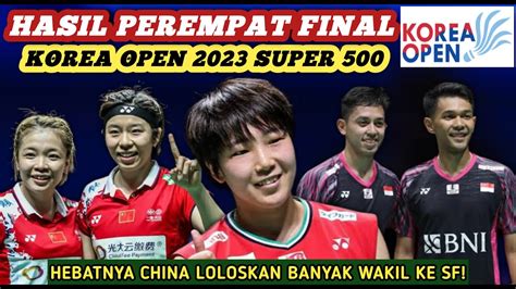 Hasil Semua Sektor Perempat Final Korea Open 2023 Badminton Hari Ini