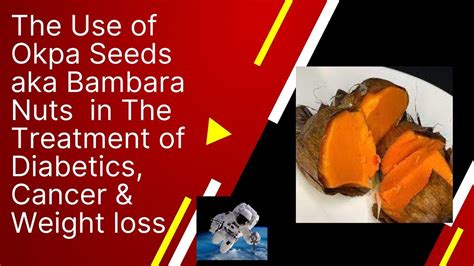 The Use Of Okpa Seeds Aka Bambara Nuts In The Treatment Of Diabetes