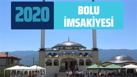 Bolu sahur saati imsak vakti belli oldu Bolu Ramazan İmsakiyesi 2020