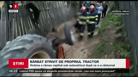 VASLUI BĂRBAT STRIVIT DE PROPRIUL TRACTOR Știri B1 2 oct 2022 YouTube