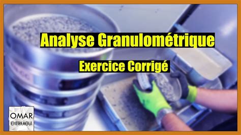 exercice corrigé d analyse granulometrique