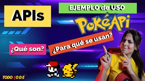 Qu Son Las Apis Para Qu Sirven Ejemplo Pr Ctico Con La Pokeapi