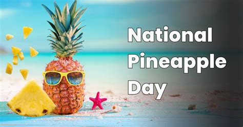 National Pineapple Day 2024 June 27 Greetingsit