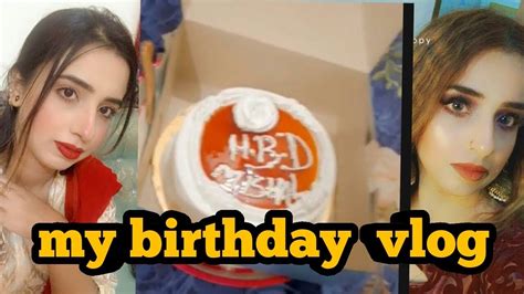 Birthday Vlog My Birthday T🎂🎂🎂👗👗 Hum Bahir Kyn Nahi Gaya😳 Youtube