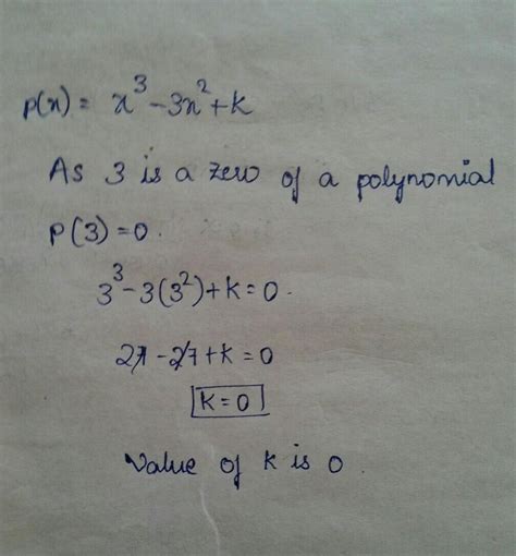 Find K If 3 Is A Zero Of A Polynomial X 3 3x 2 K