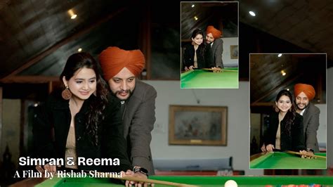 Pre Wedding Film Simran Reema A Film By Rishab Sharma