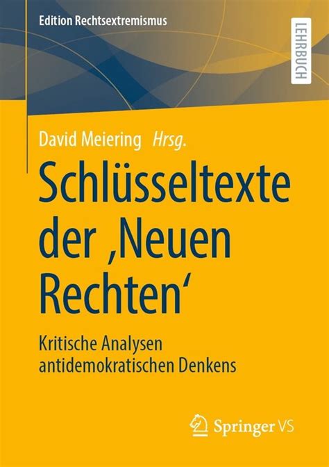 Edition Rechtsextremismus Schl Sseltexte Der Neuen Rechten Ebook