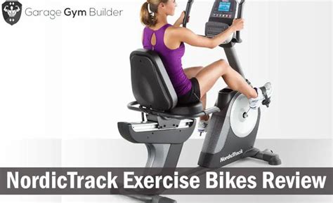 Nordictrack Exercise Bikes Review September 2018