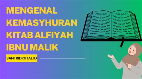 Mengenal Kemasyhuran Kitab Alfiyah Ibnu Malik Santri Digital