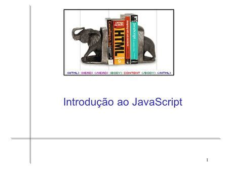 Javascript Introdu O Ao Javascript Objetivos Introdu O Sintaxe